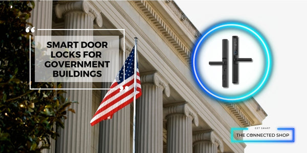 Securing High-Risk Zones: The Role of Smart Door Locks in Government Buildings - The Connected Shop